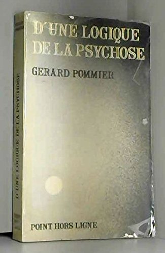 D'une logique de la psychose Point Hors Ligne 1983