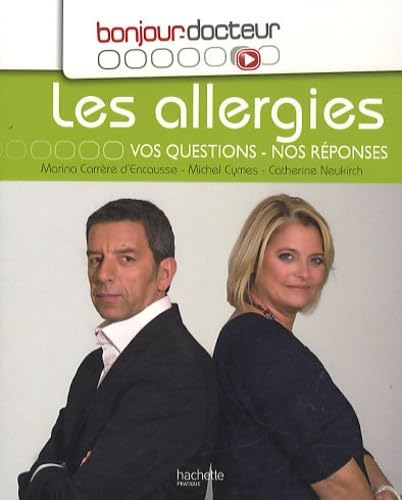 Les allergies: Vos questions, nos réponses 9782012381971