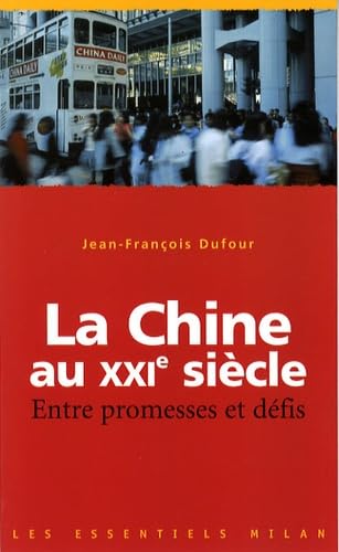 La Chine au XXIe siècle: Entre promesses et défis 9782745927705