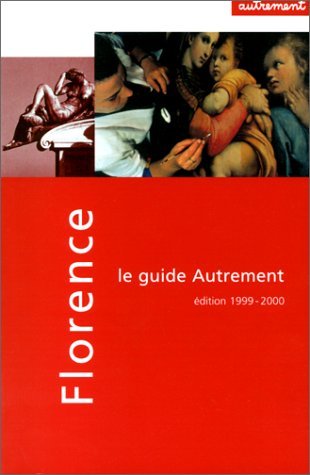 Guide Autrement. Florence 9782862608723