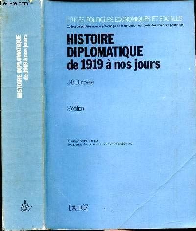 Histoire diplomatique de 1919 à nos jours (Études politiques, économiques et sociales) 9782247002771
