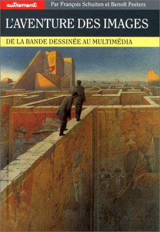 L'Aventure Des Images. De La Bande Dessinee Au Multimedia 9782862606194