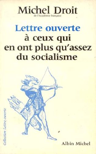 Lettre ouverte à ceux qui en ont plus qu'assez du socialisme 9782226025296