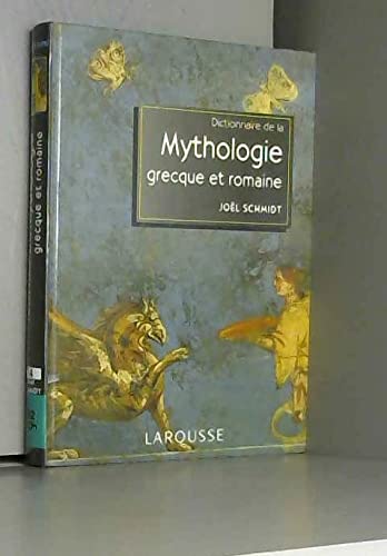 Dictionnaire de la mythologie grecque et romaine 9782037203364