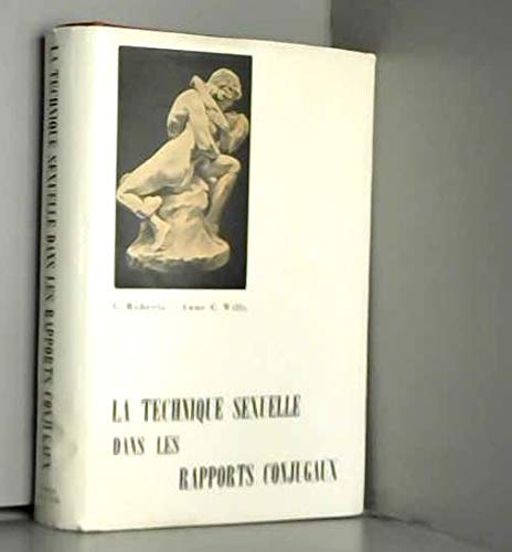 La technique sexuelle dans les rapports conjugaux, tome 1