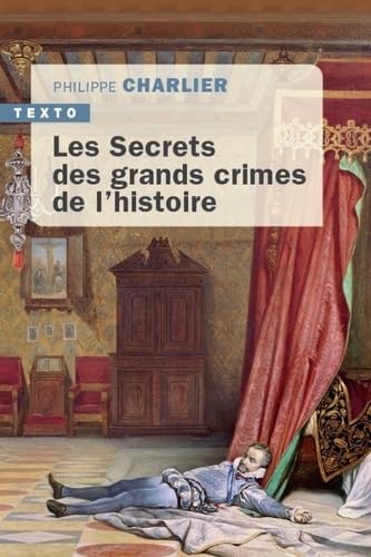 Les secrets des grands crimes de l'histoire 9791021050341