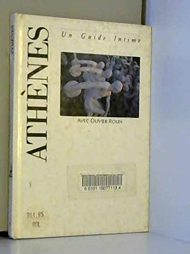 Athènes - Un Guide Intime - Avec Olivier Rolin