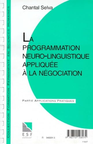 La programmation neuro-linguistique appliquée à la négociation 9782710108474