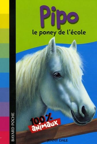 Pipo: Le poney de l'école 9782747018630
