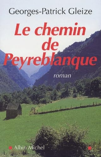 Le Chemin de Peyreblanque 9782226141576