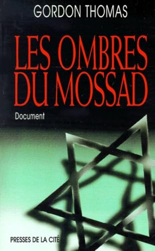 Les ombres du Mossad: Document 9782258051324