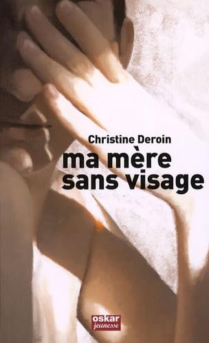 Ma mère sans visage 9782350003412