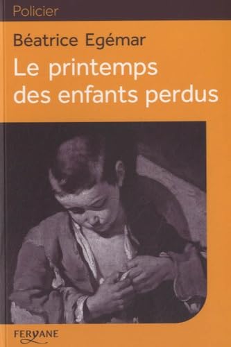 Le printemps des enfants perdus 9782363602343