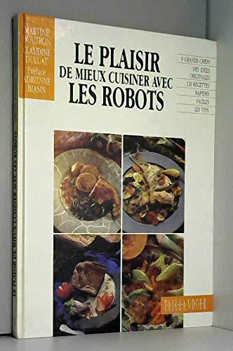 Plaisir de cuisiner avec des robots 9782876360488