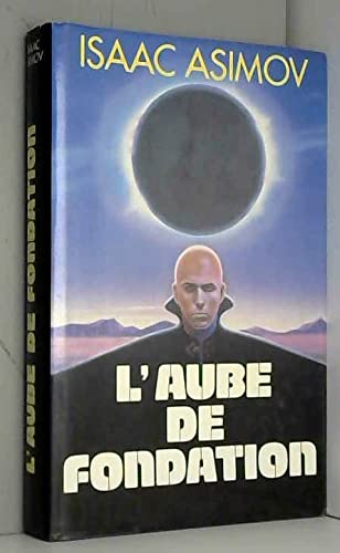 L'aube de fondation 9782724279870