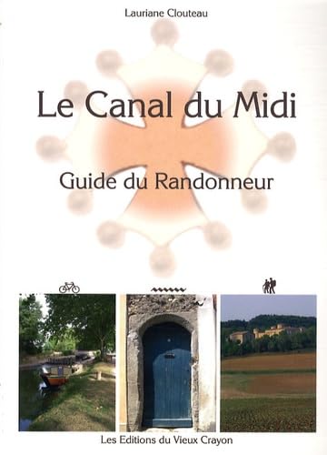 Le Canal du Midi - guide du randonneur 9782916446202