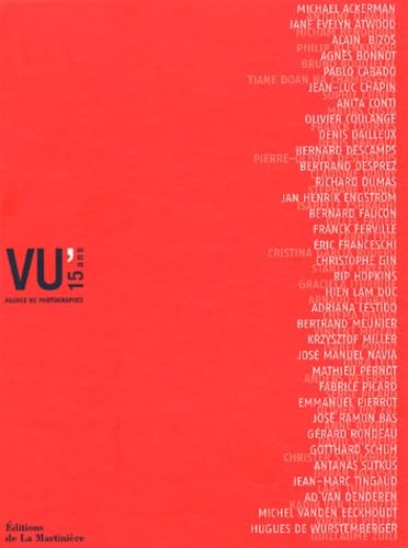 Vu' 15 ans : Agence de photographes 9782732429250