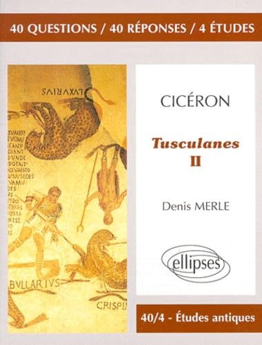 Cicéron, Tusculanes, II 9782729848620