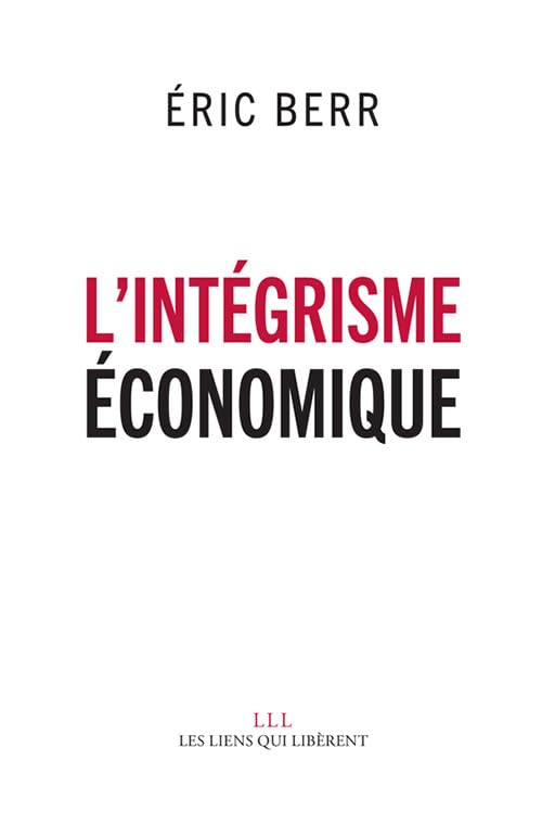 L'intégrisme économique 9791020904737