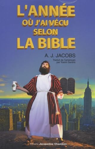 L'Année où j'ai vécu selon la Bible 9782742777730