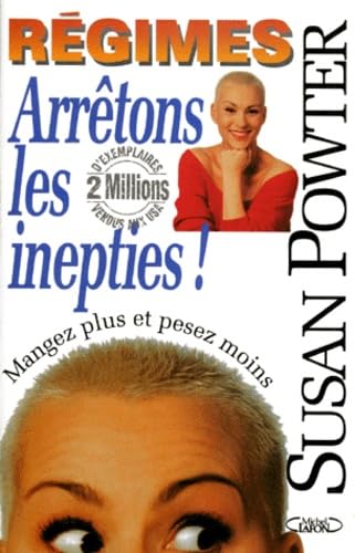 Regimes. Arretons Les Inepties ! 9782840980674