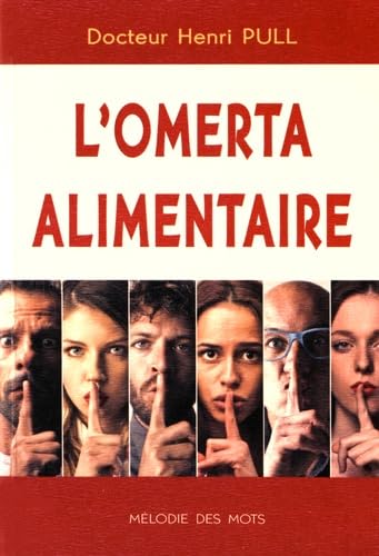 L'omerta alimentaire 9782955327500