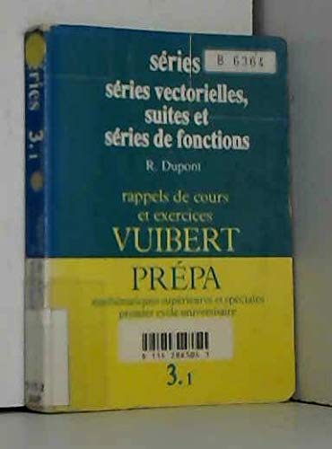 Séries 3.1 : séries vectorielles, suites et séries de fonctions 9782711723812