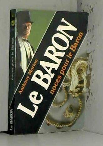 Noces pour le baron 9782702416020