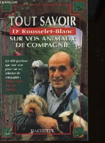 Tout savoir sur vos animaux de compagnie 9782012360082