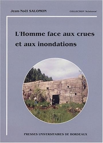 L'homme face aux crues et aux inondations 9782867811999