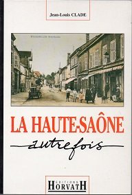 Haute saone autrefois (la) 9782717109764
