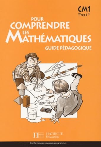 Pour comprendre les mathématiques CM1 - Guide pédagogique - Ed.2003 9782011164124