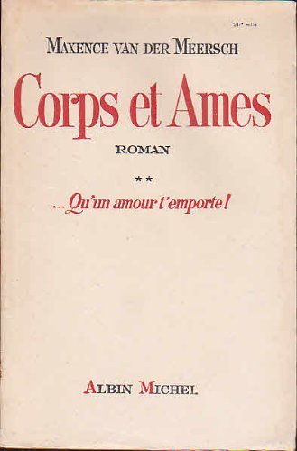 Corps et Ames / Qu'un amour t'emporte!