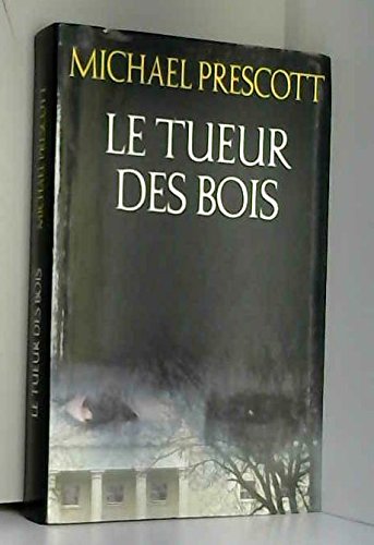 Le tueur des bois 9782702869932