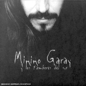 Minino Garay Y Los Tambores Del Sur 0044001712623