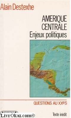 Amérique Centrale, enjeux politiques 9782870272749