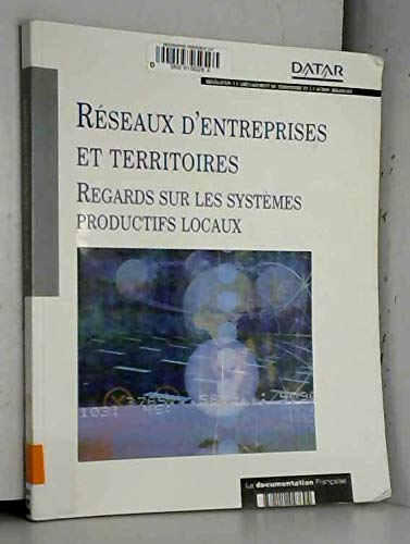 Reseaux D Entreprises Et Territoires / Datar 9782110047694