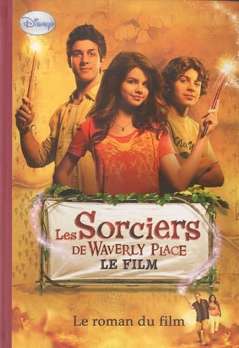 Les Sorciers de Waverly Place: Le film 9782012020757
