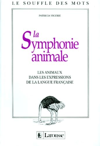 La Symphonie animale 9782033300128