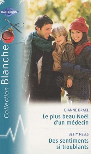 Le plus beau des Noël d'un médecin ; Des sentiments si troublants 9782280216821
