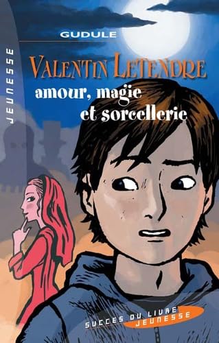 Amour, magie et sorcellerie 9782738225726