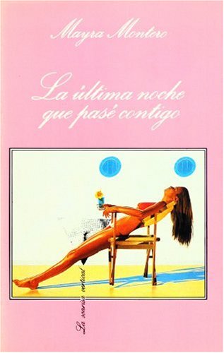 LA Ultima Noche Que Pase Contigo 9788472233683