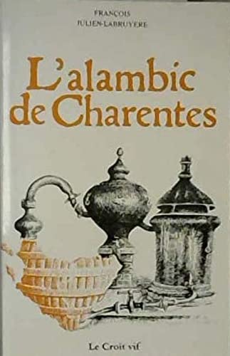 L'alambic des Charentes 9782907967006