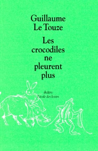 Les crocodiles ne pleurent plus 9782211030434