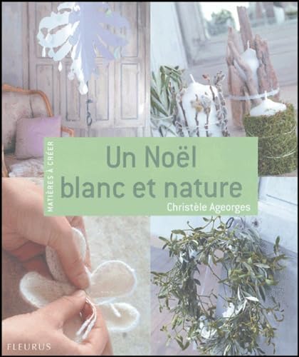 UN NOEL BLANC ET NATURE 9782215076070