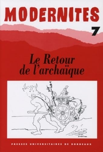 Le Retour De L'Archaique 9782867811852