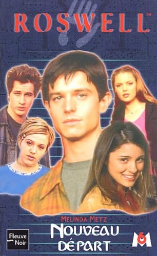 Roswell, numéro 10 : Nouveau départ 9782265072992