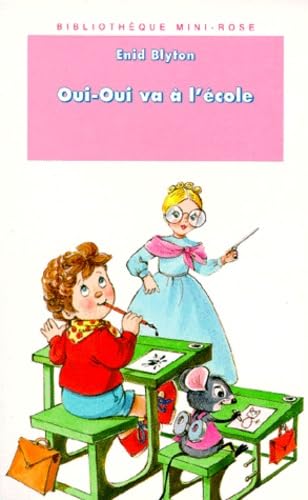 Oui-Oui va à l'école 9782010194993