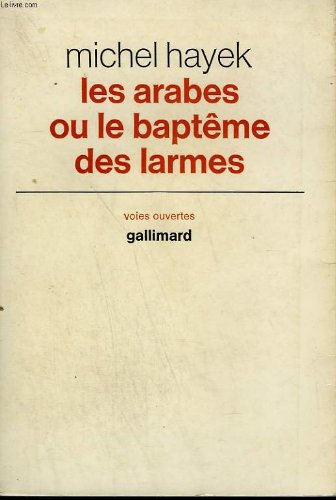 Les arabes ou le bapteme des larmes.