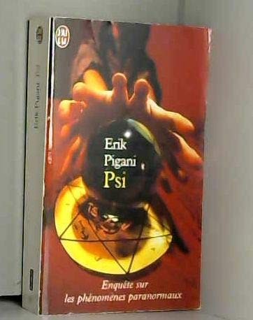 Psi. Enquete Sur Les Phenomenes Paranormaux 9782290311639
